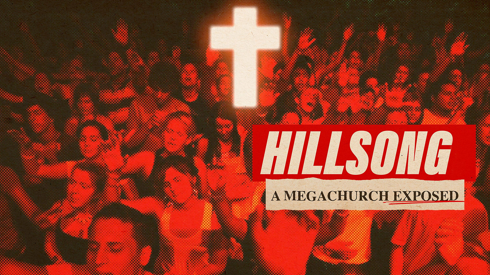 Hillsong: A Megachurch Exposed