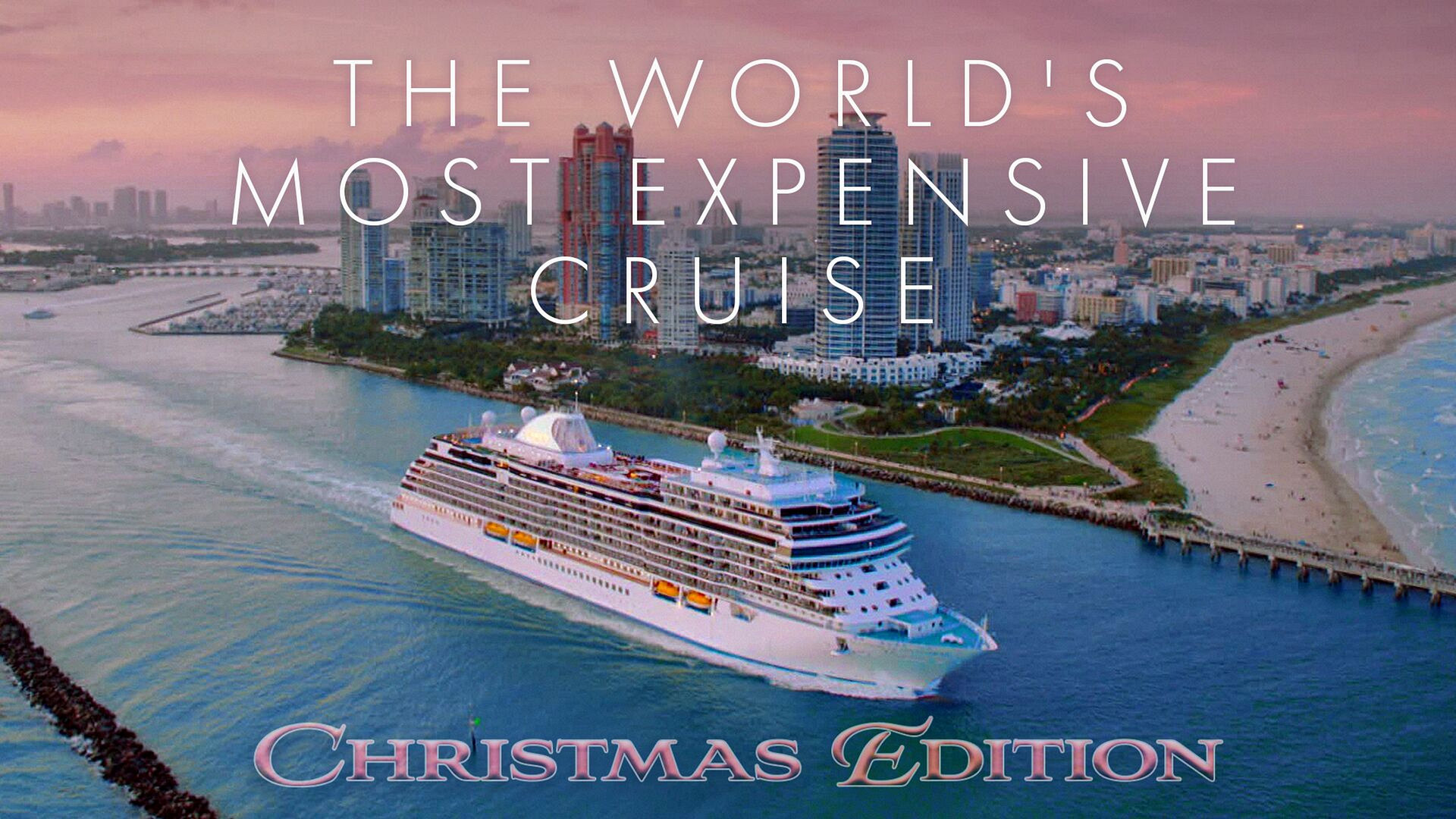 The World's Most Expensive Cruise: Christmas Edition
