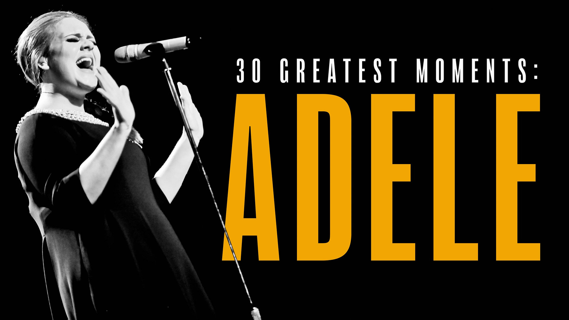 30 Greatest Moments: Adele