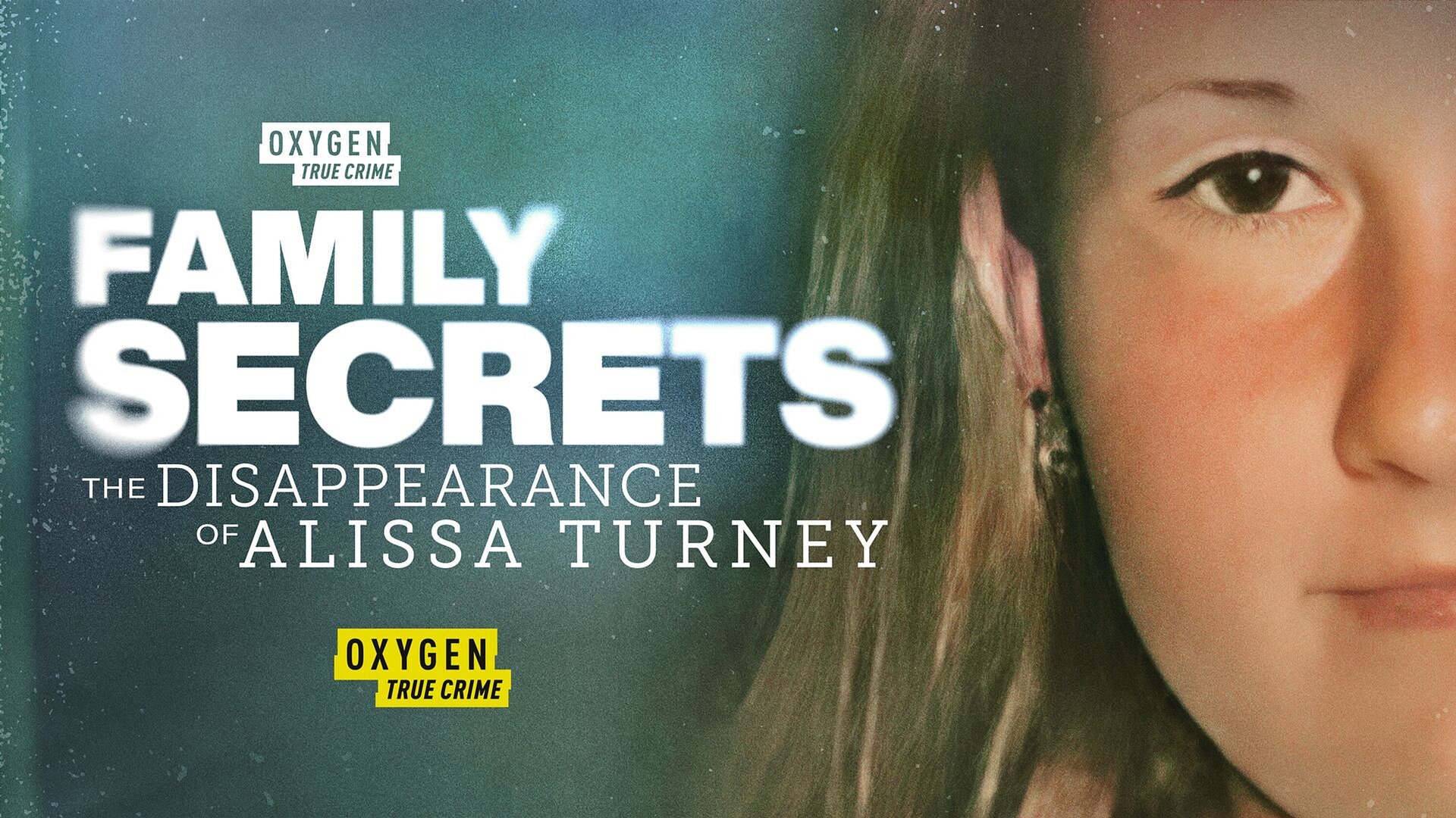 Family Secrets: The Disappearance of Alissa Turney