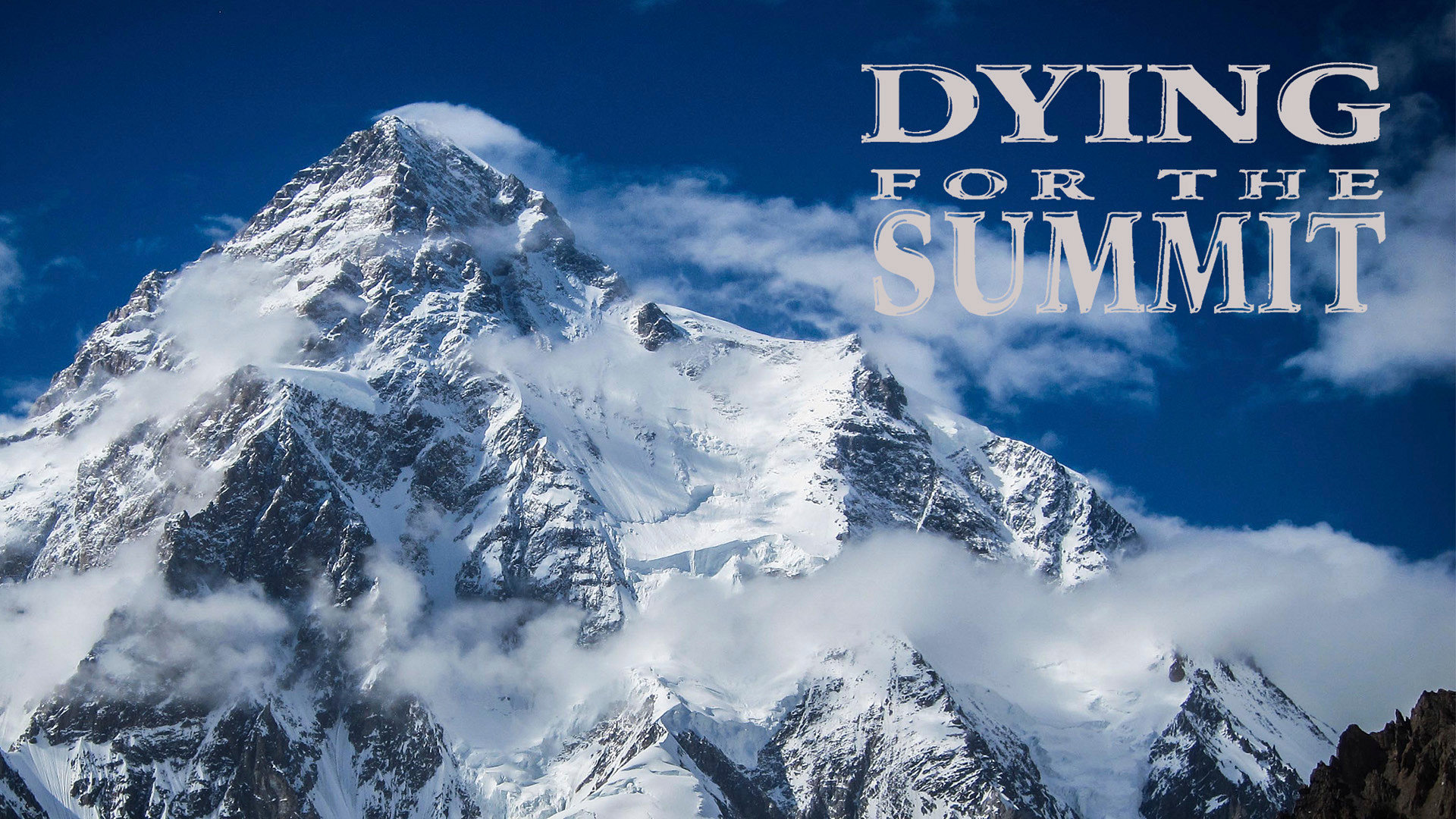 Dying for the summit