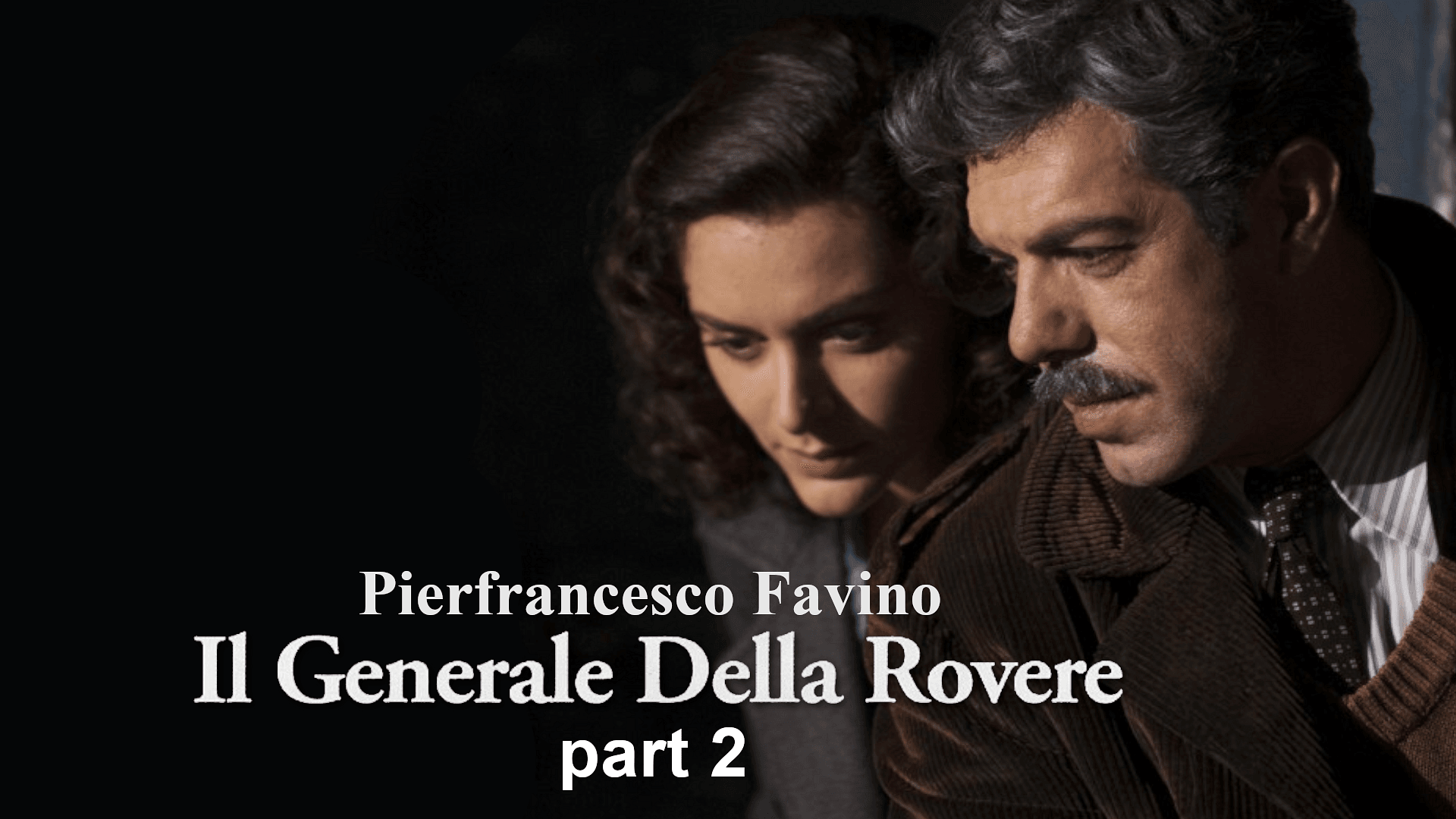 General Della Rovere - Second Part