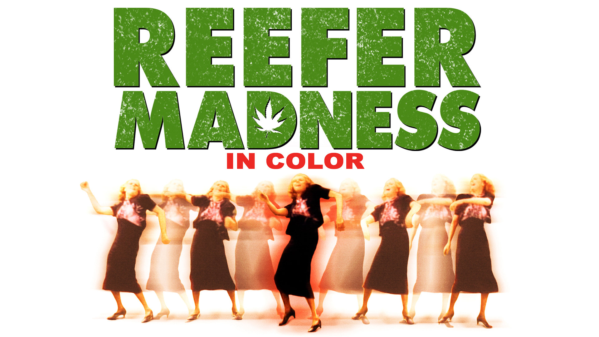 Reefer Madness (in Color)