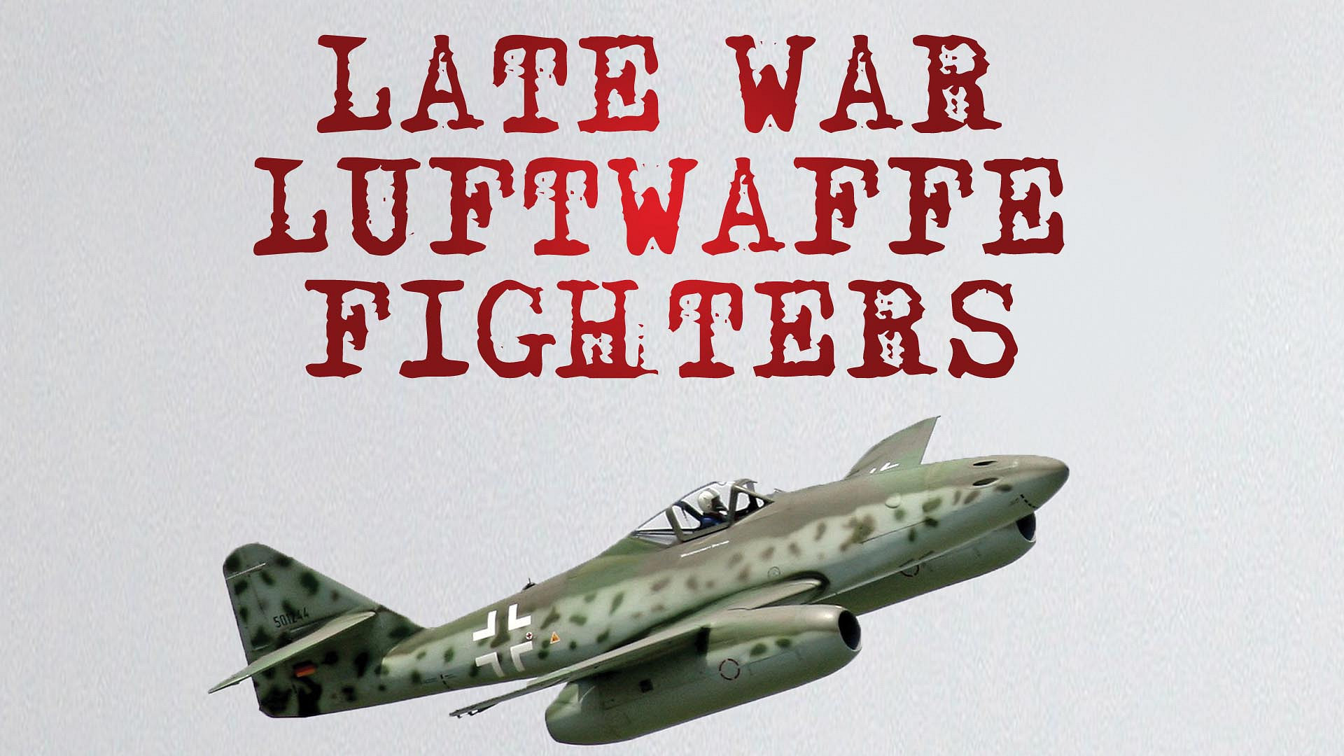 Late War Fighters of the Luftwaffe